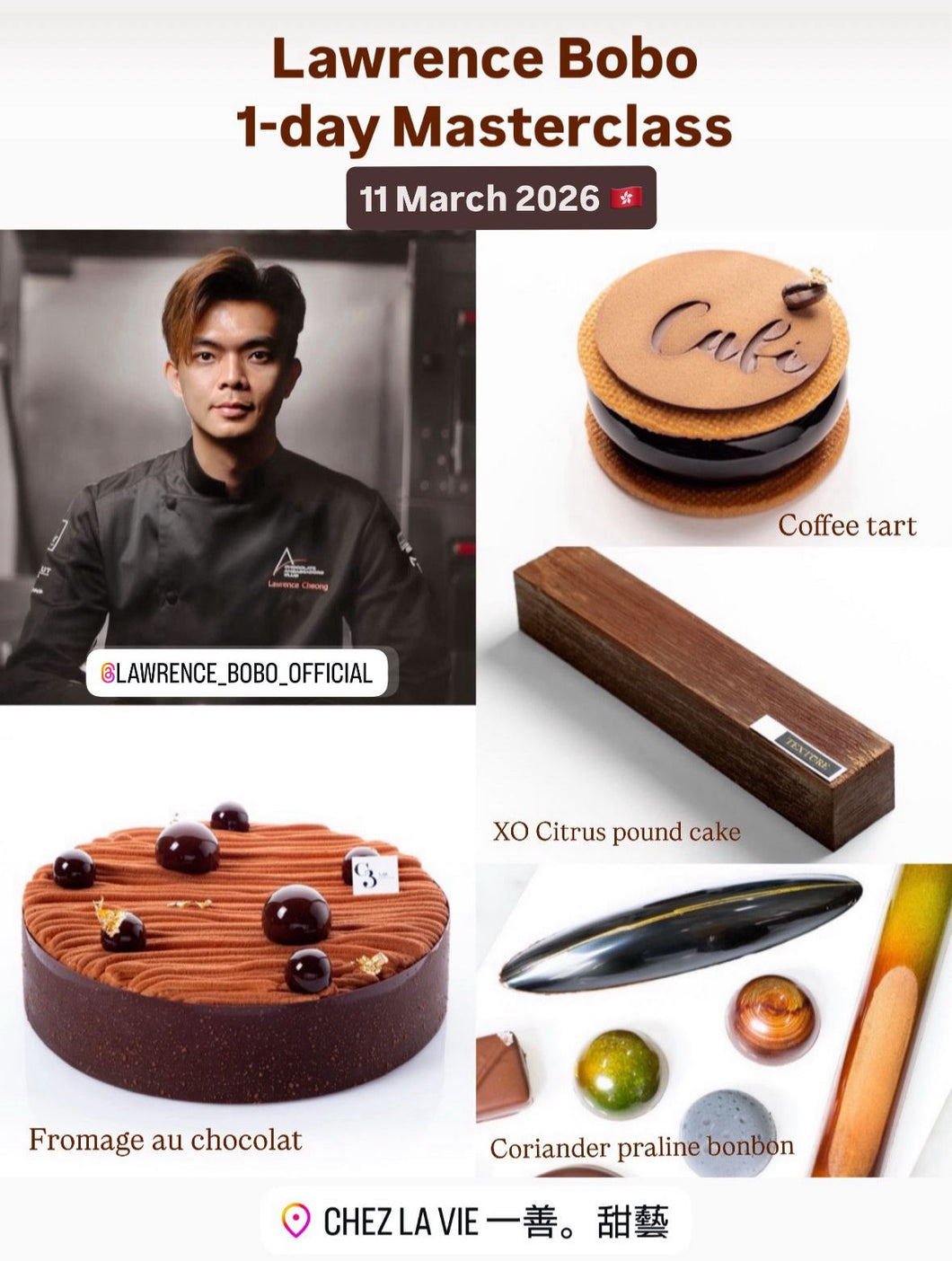 「亞洲朱古力王子Asia Chocolate Prince」Lawrence Bobo 朱古力大師班 - 1日大師班 📲請 Whatsapp到 9847 2739 以便查詢/報名